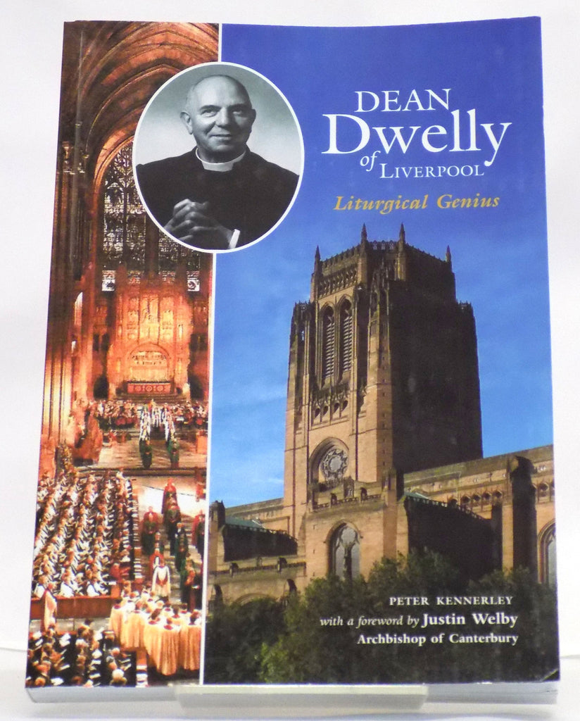 Dean dwelly of liverpool liturgical genius